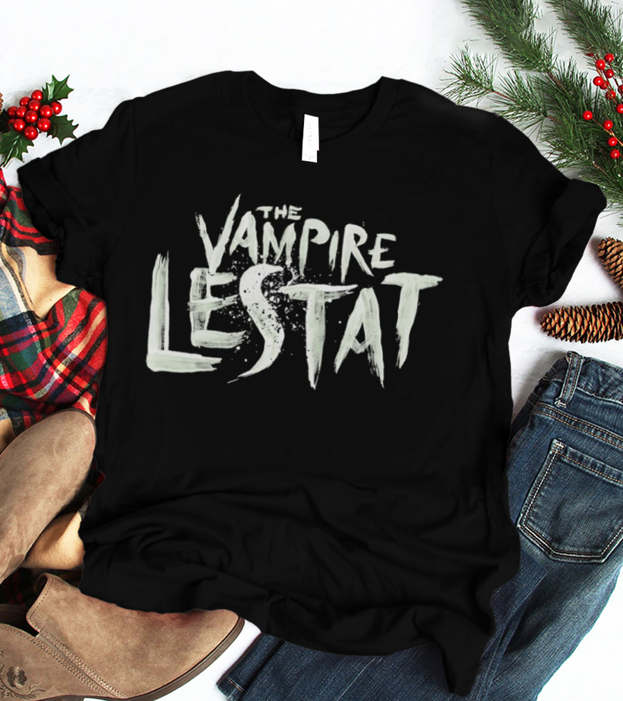 The Vampire Lestat Text Art With Distressed Brushstroke T-Shirt