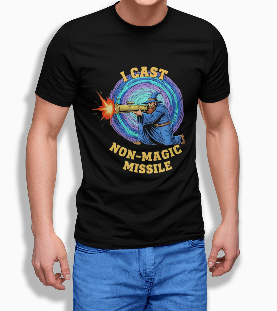 I Cast Non Magic Missile Wizard RPG Gamer Wizardry Magic Fantasy Game T-Shirt