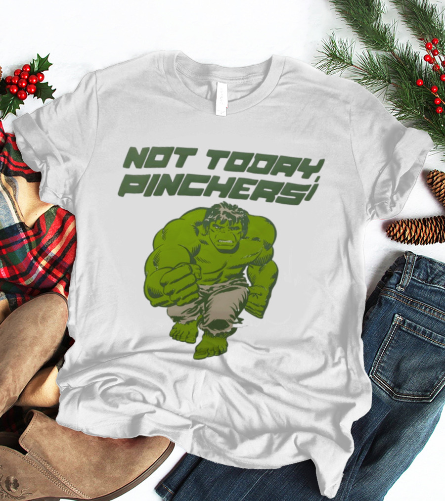 Not Today Pinchers Hulk Comic Style Hulk St Patrick's Day T-Shirt