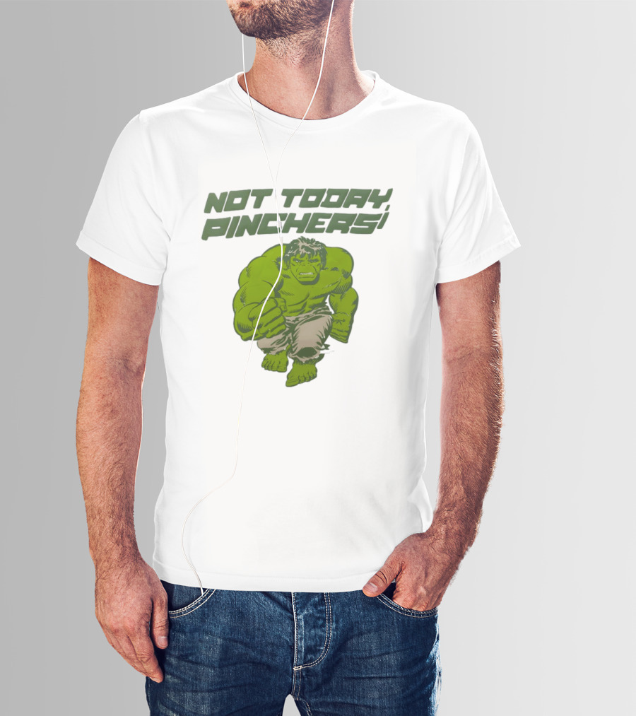 Not Today Pinchers Hulk Comic Style Hulk St Patrick's Day T-Shirt