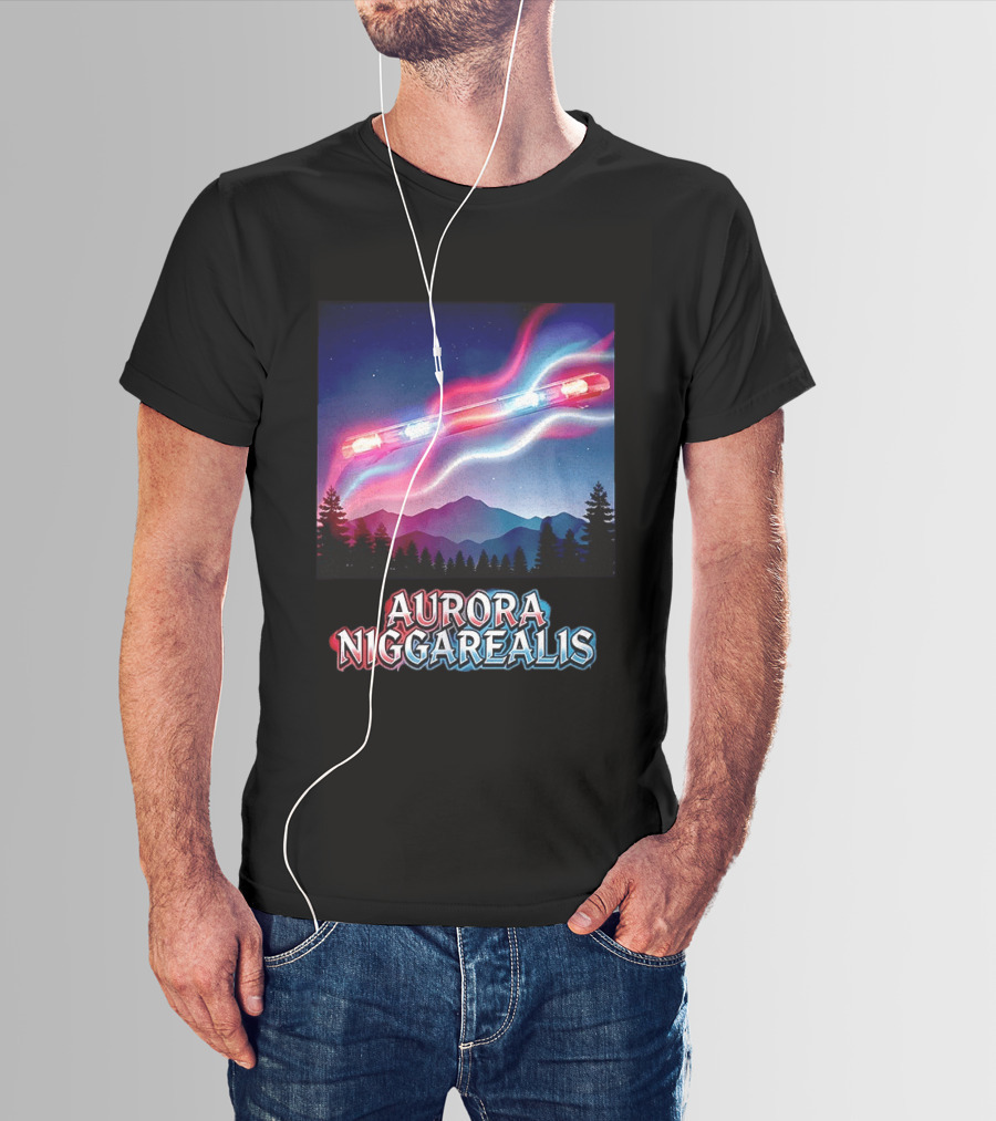 Aurora Niggarealis Northern Lights Police Siren Landscape T-Shirt