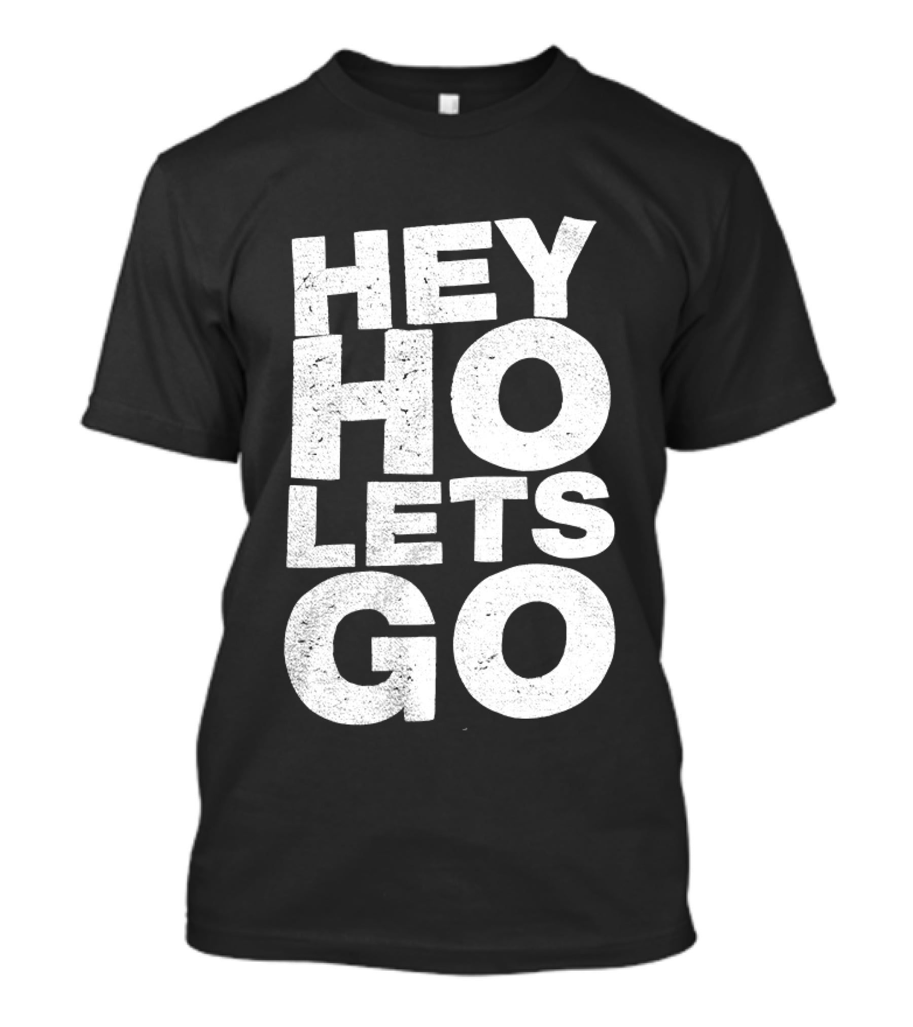 Hey Ho Let's Go Phrase T-Shirt