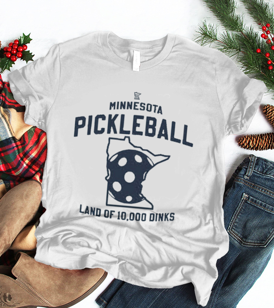 Minnesota Pickleball Land Of 10000 Dinks Map Paddle T-Shirt