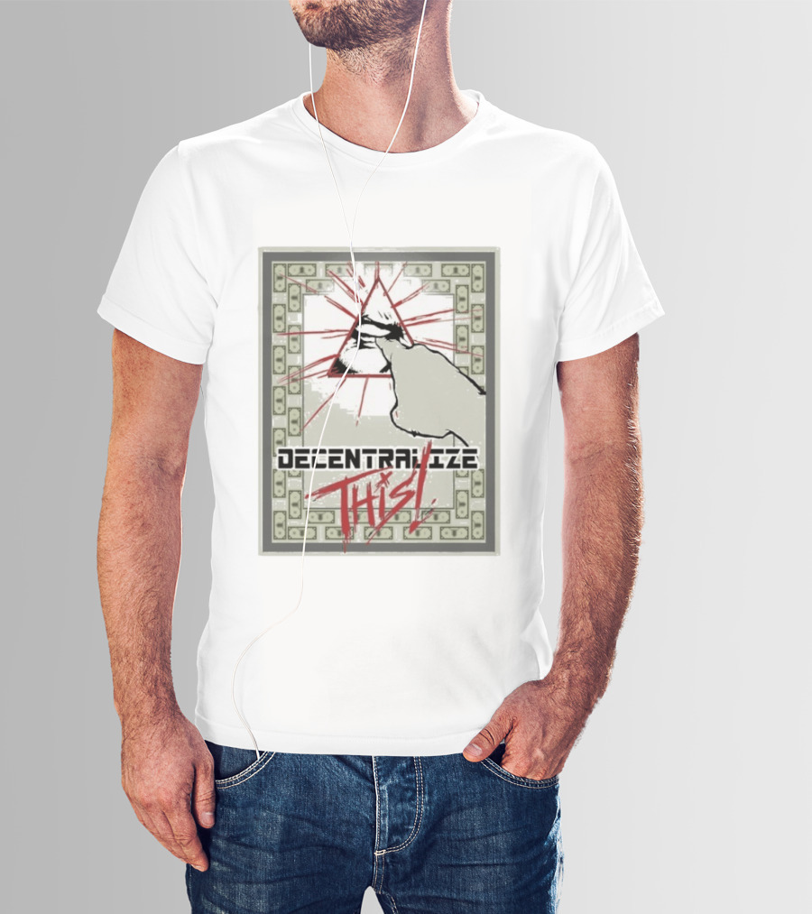 Decentralize This Eye Pyramid And Finger Money Border T-Shirt