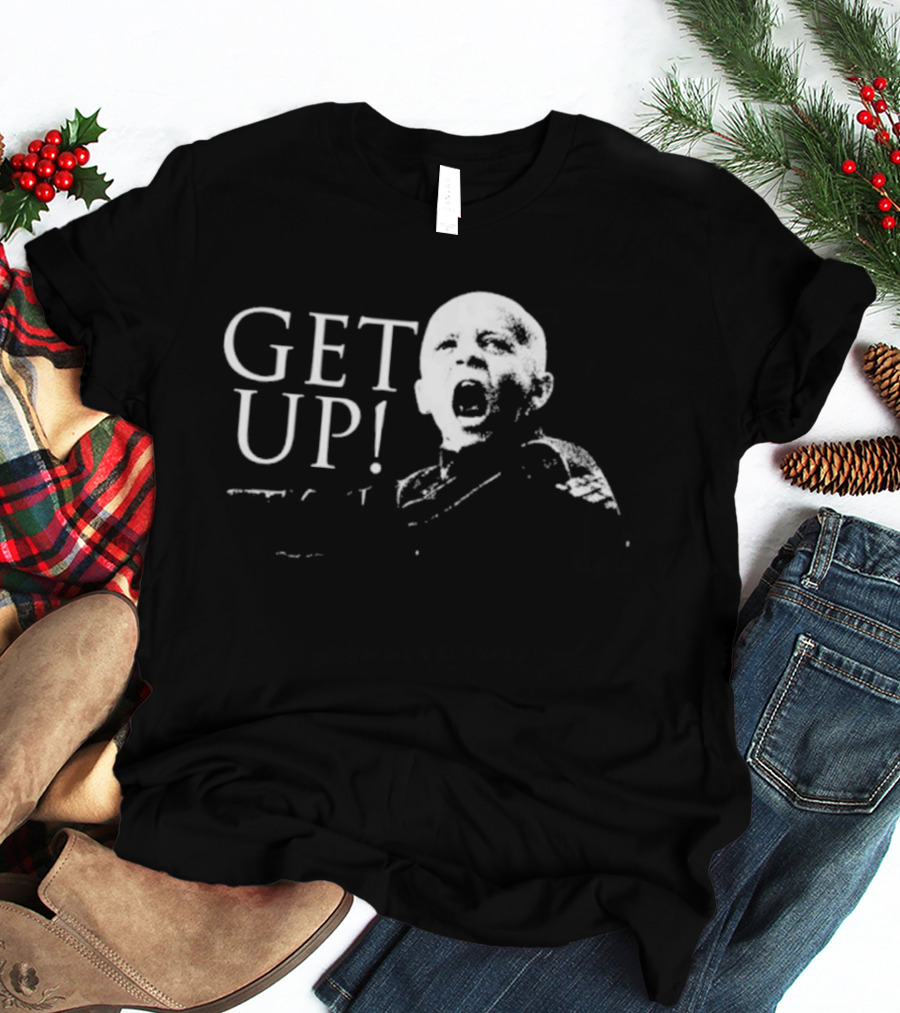 Get Up Clancy Motivational Yelling Expression T-Shirt