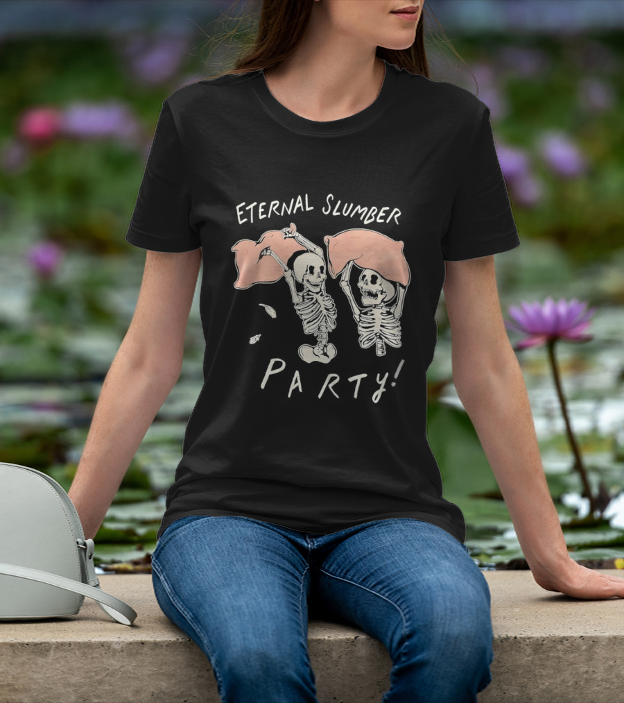 Skeleton Eternal Slumber Party Pajama Skeletons T-Shirt