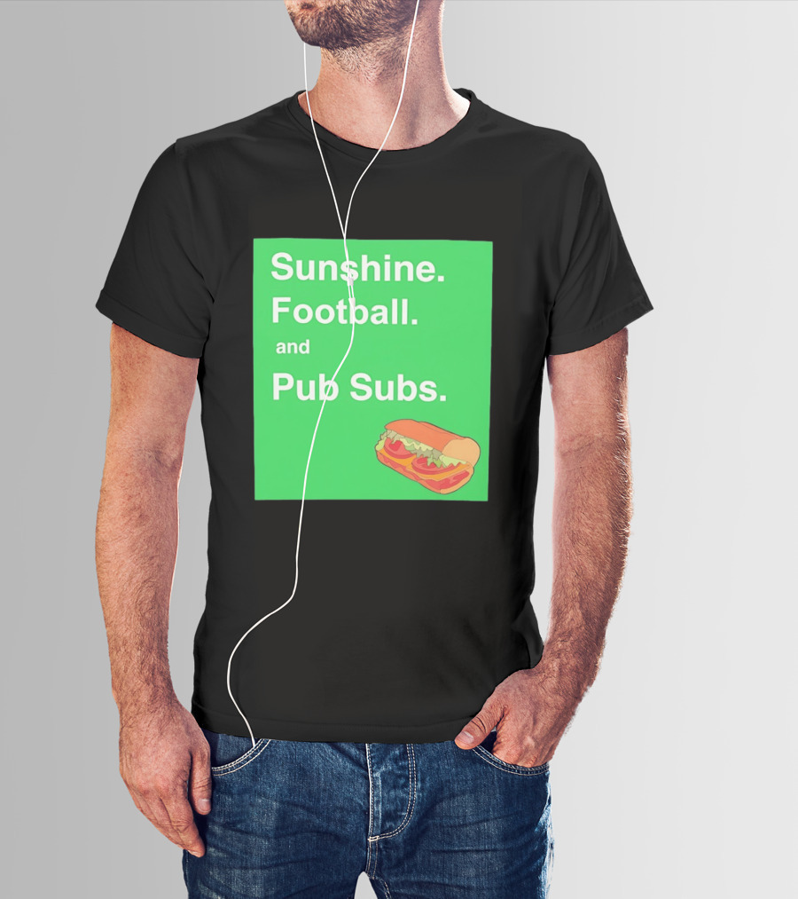 Sunshine Football And Pub Subs Nostalgic Vibes T-Shirt