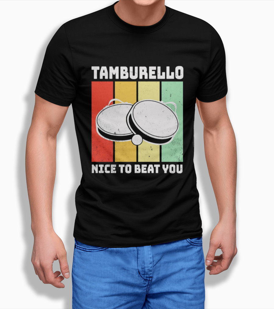 Tamburello Nice To Beat You Retro Percussion Instrument T-Shirt