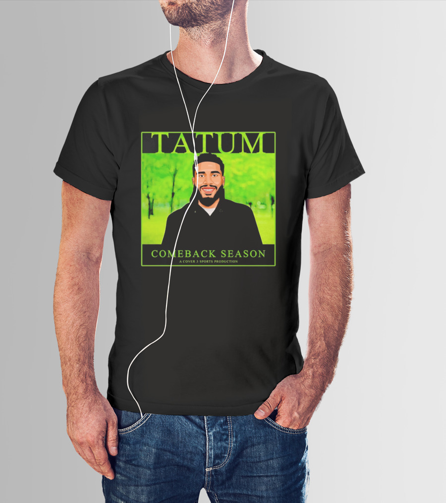 Tatum Comeback Season A Cover 3 Sports Production T-Shirt