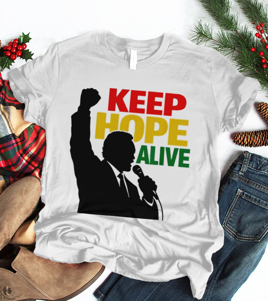 Keep Hope Alive Raised Fist T-Shirt