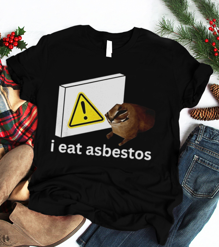I Eat Asbestos Warning Sign Cat T-Shirt