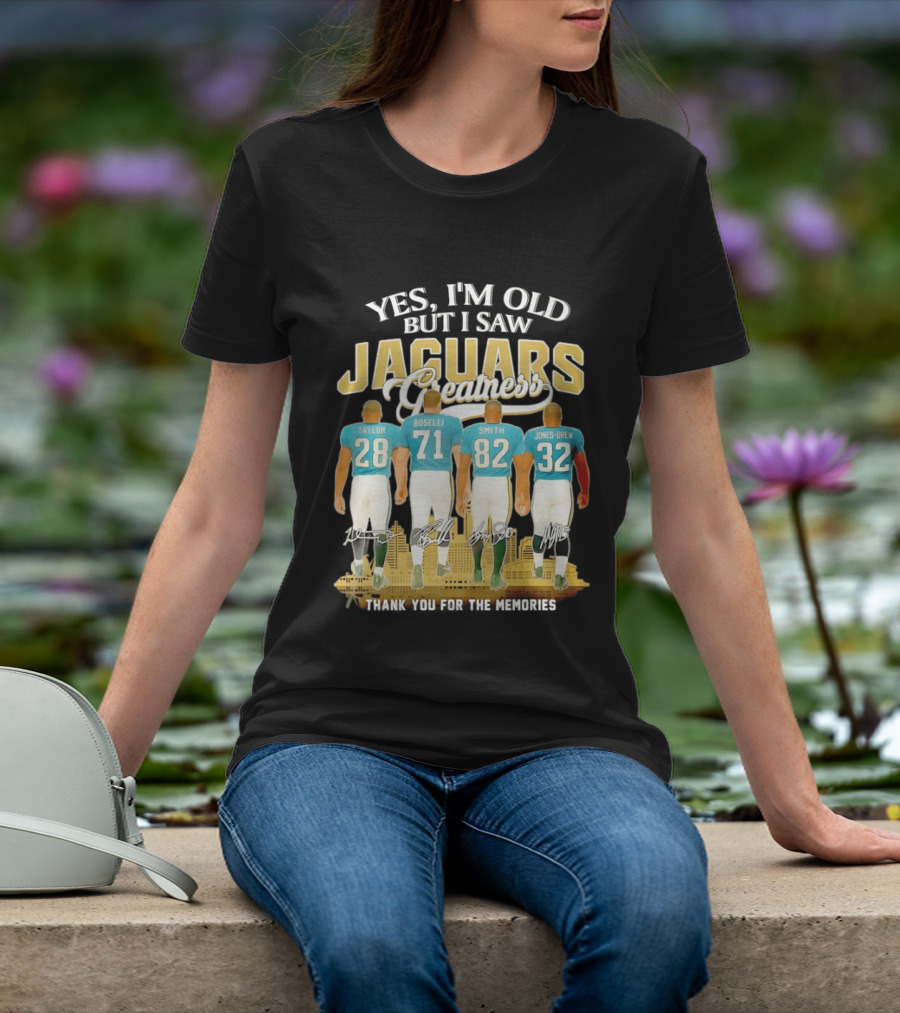 Yes I'm Old But I Saw Jaguars Greatness Taylor Boselli Smith Jones Drew City Skyline Thank You For The Memories T-Shirt