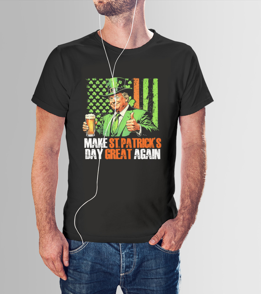 Make St Patrick's Day Great Again Beer Cheers With Trump T-Shirt