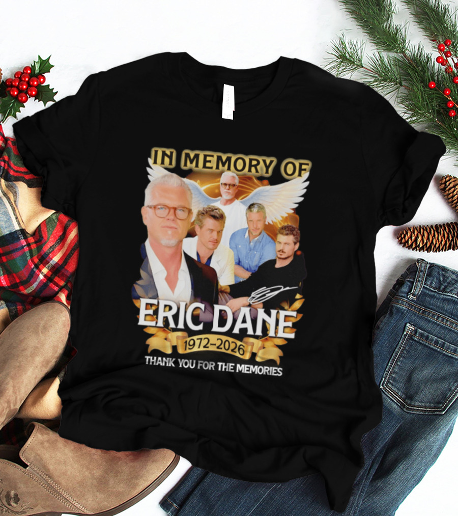 In Memory Of Eric Dane 1972 2026 Thank You For The Memories Angel Wings T-Shirt