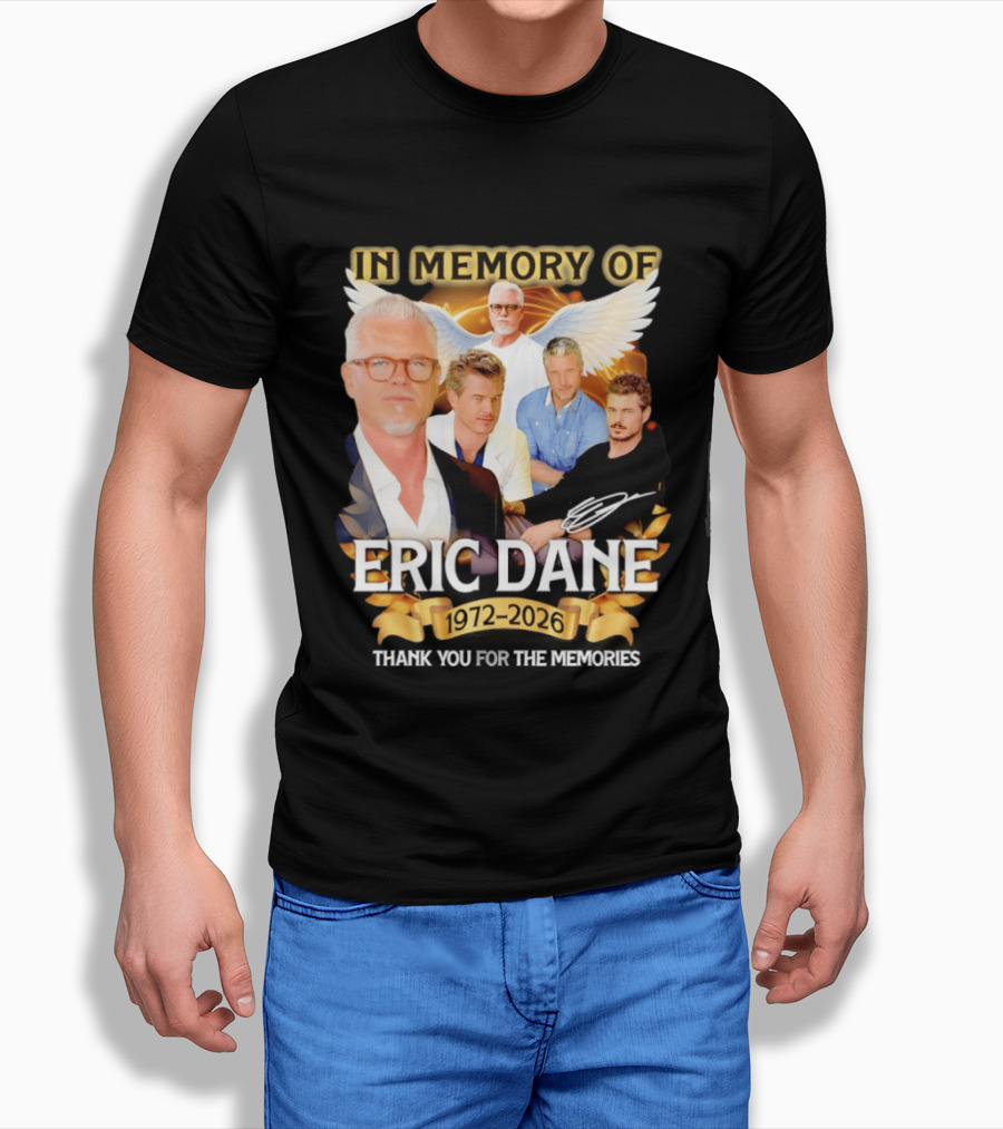 In Memory Of Eric Dane 1972 2026 Thank You For The Memories Angel Wings T-Shirt