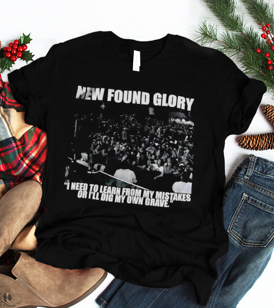 New Found Glory I Need To Learn From My Mistakes Or I'll Dig My Own Grave T-Shirt