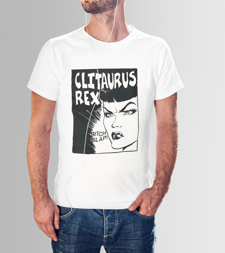 Clitaurus Rex Bitch Slap Retro Punk T-Shirt