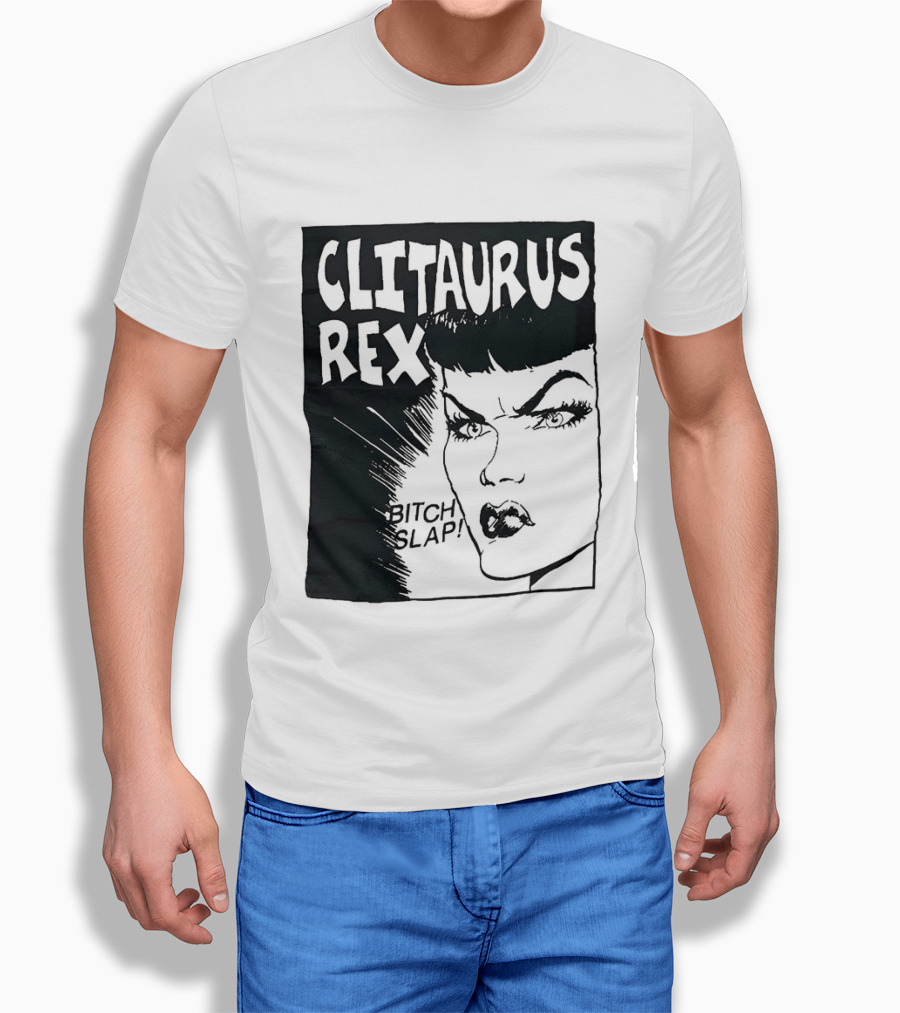Clitaurus Rex Bitch Slap Retro Punk T-Shirt