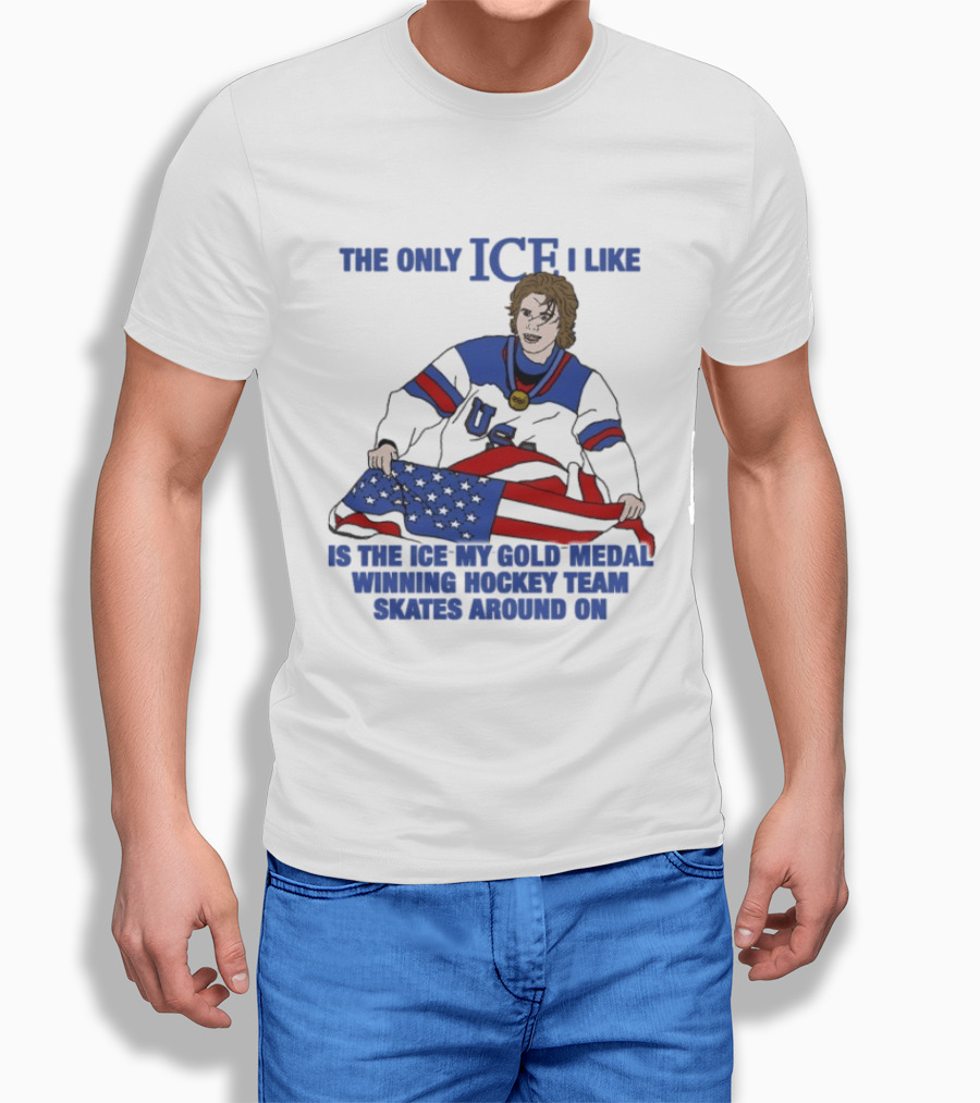 The Only Ice I Like Is The Ice My Gold Medal Winning Hockey Team Skates Around On Jack Hughes USA Champions 2026 Olympic T-Shirt