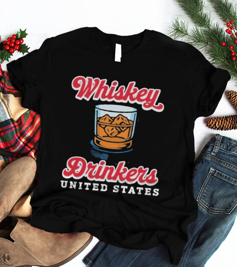 Whiskey Drinkers United States T-Shirt