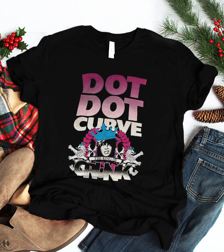 Dot Dot Curve The King Of Crunk Crowned T-Shirt