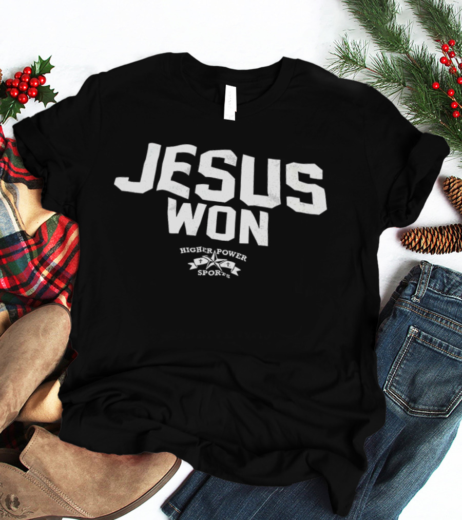 Jesus Won Higher Power Sports T-Shirt