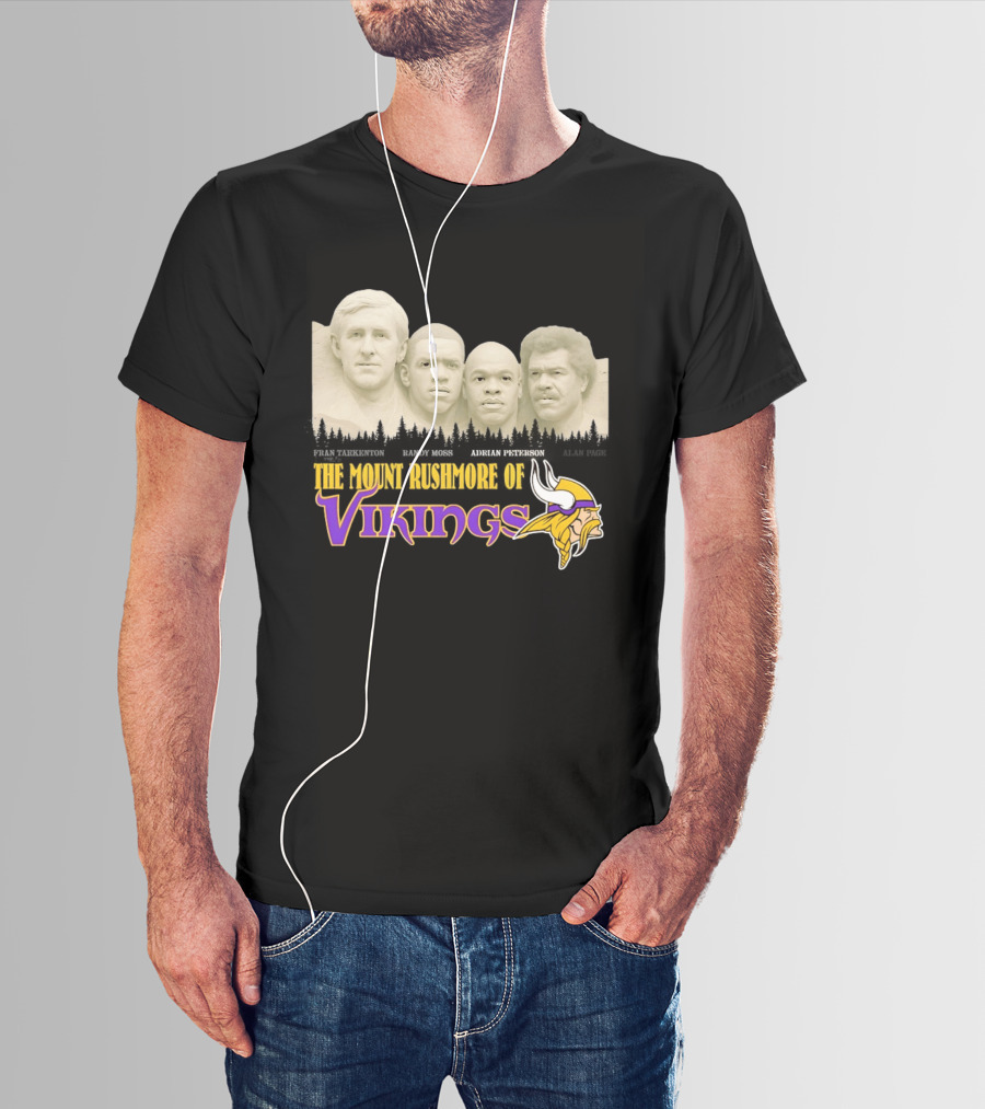 Mount Rushmore Of Vikings Fran Tarkenton Alan Page Randy Moss Adrian Peterson T-Shirt