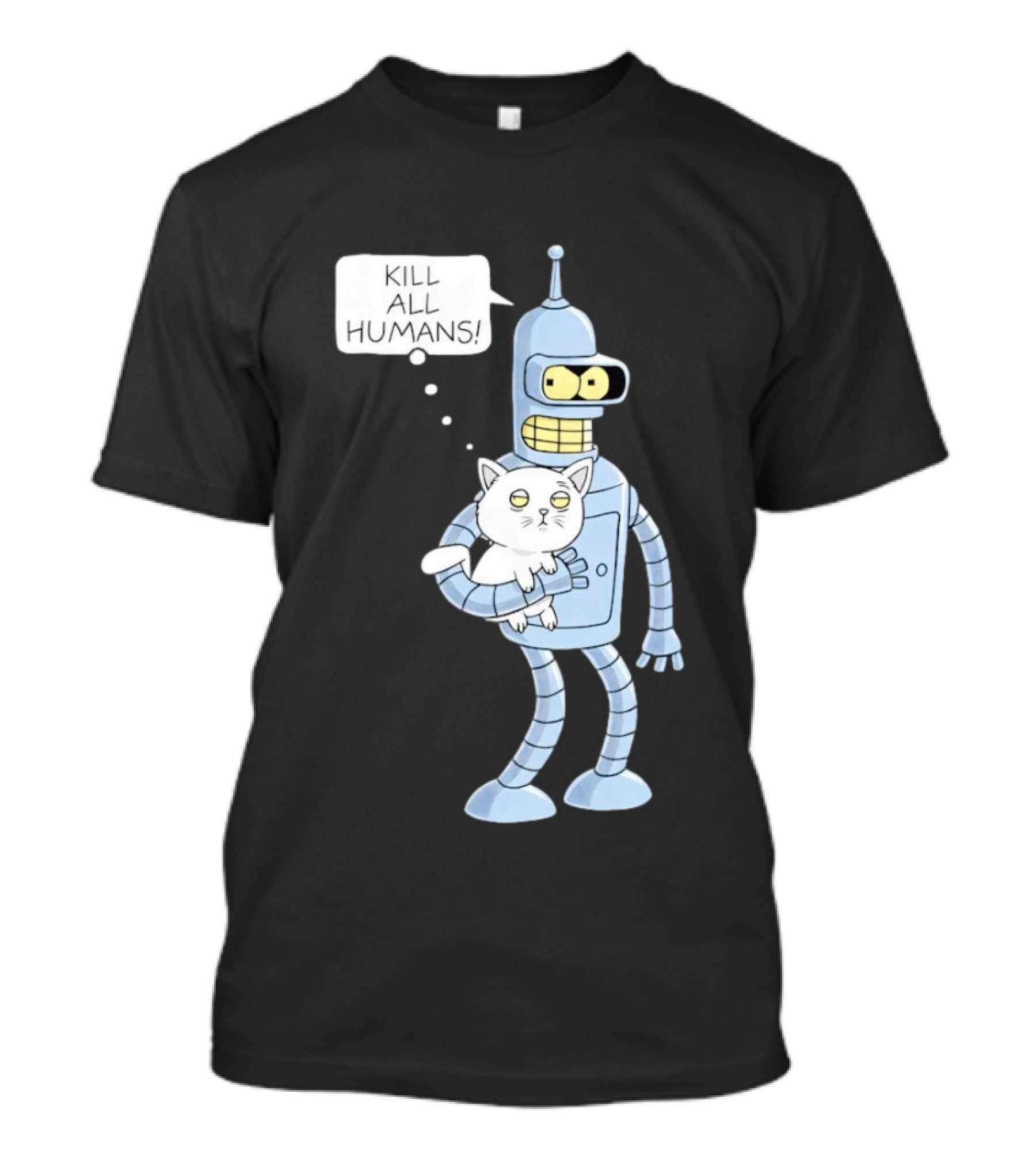 Kill All Humans Bender Cat T-Shirt