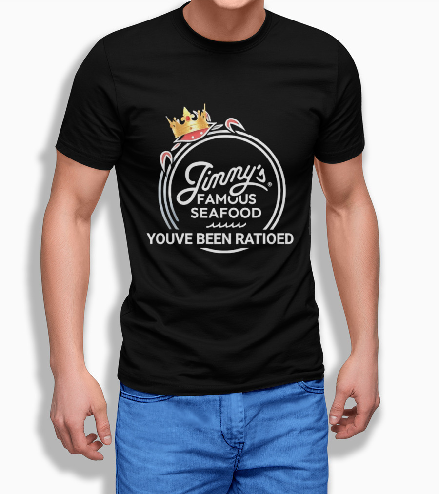 Jimmy's Famous Seafood Crown You've Been Ratioed T-Shirt