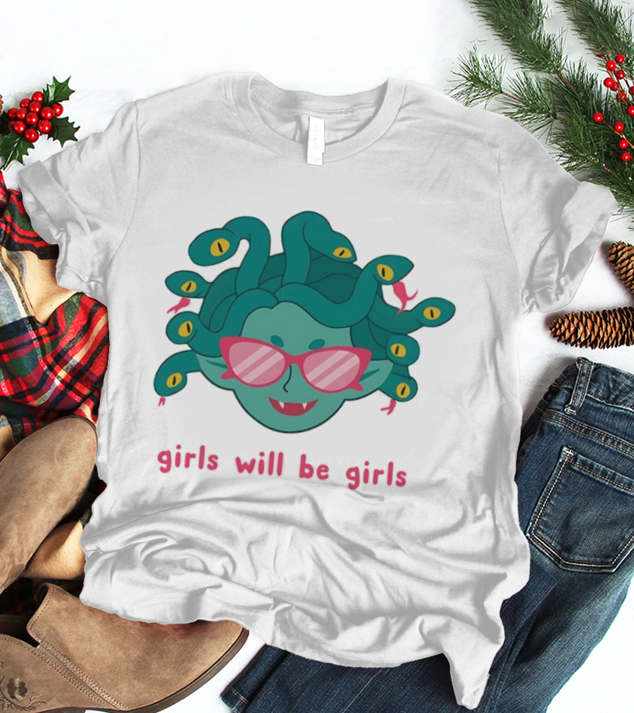 Green Medusa Head Pink Glasses Girls Will Be Girls T-Shirt