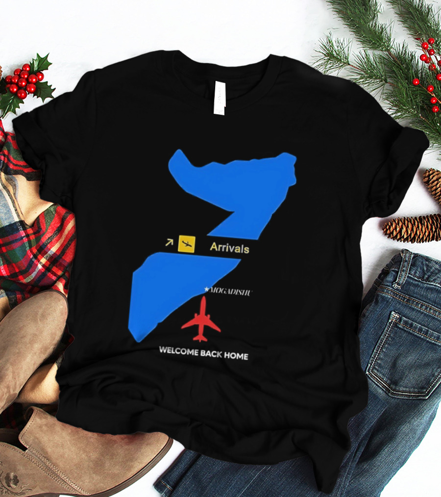 Arrivals Mogadishu Welcome Back Home Somalia Map Airplane T-Shirt
