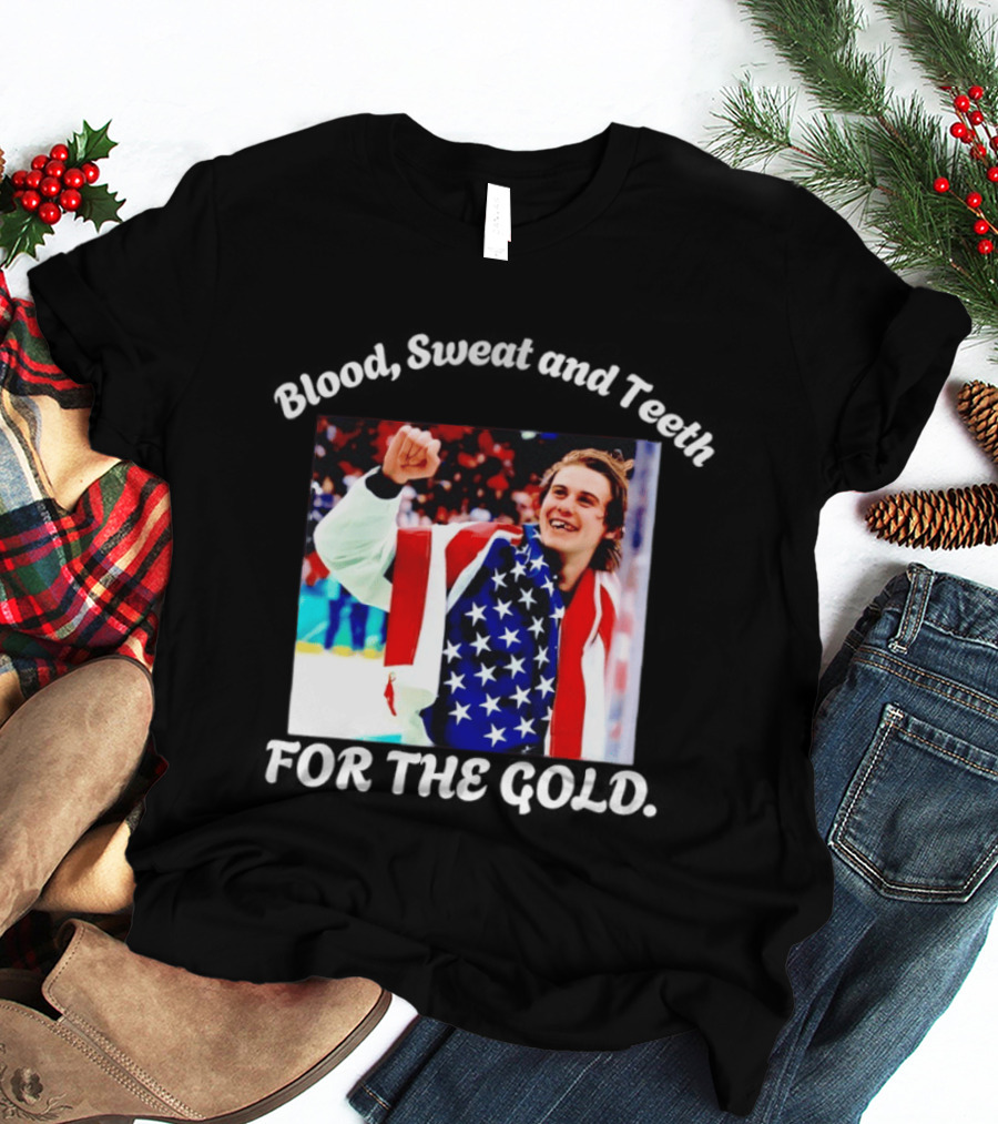 Blood Sweat And Teeth For The Gold USA Hockey T-Shirt