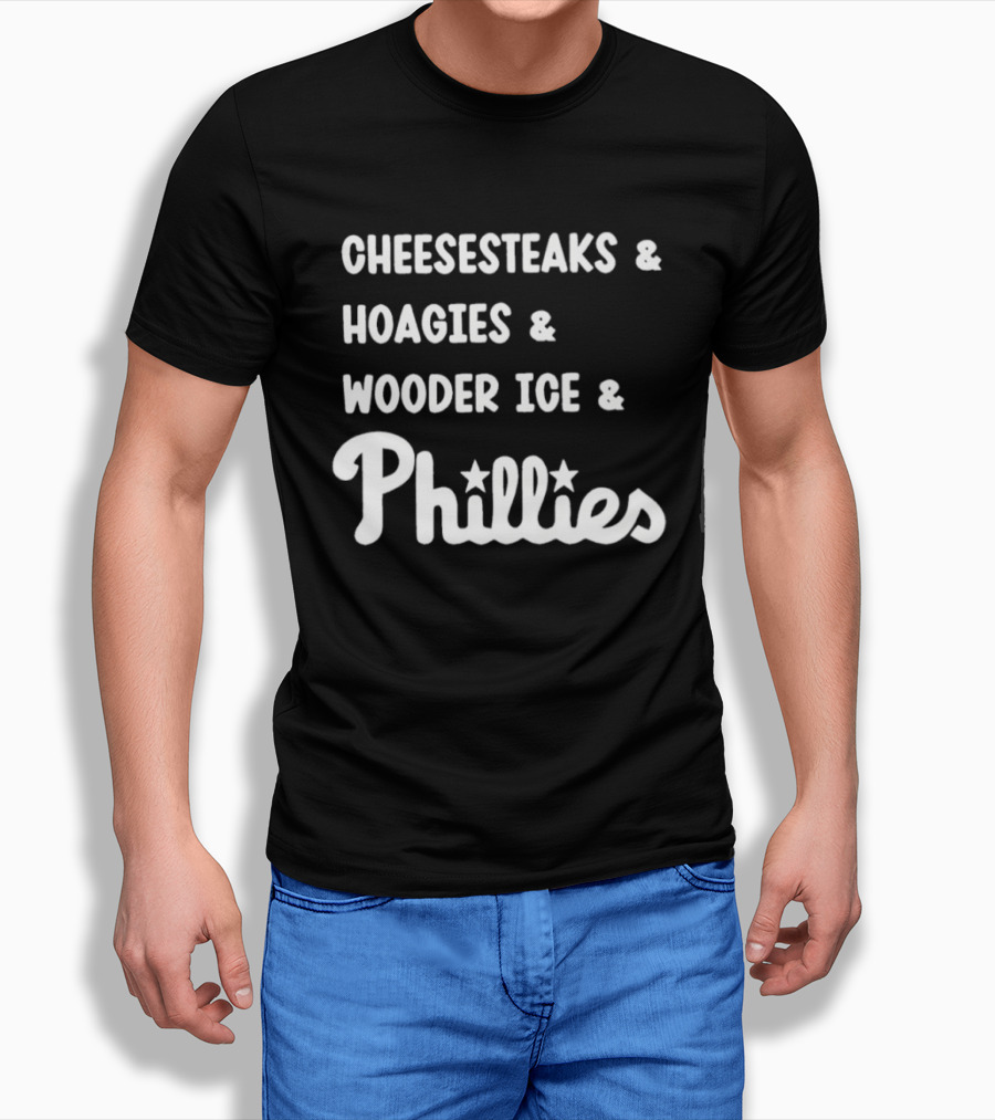 Cheesesteaks Hoagies Wooder Ice Phillies Philadelphia Favorites T-Shirt