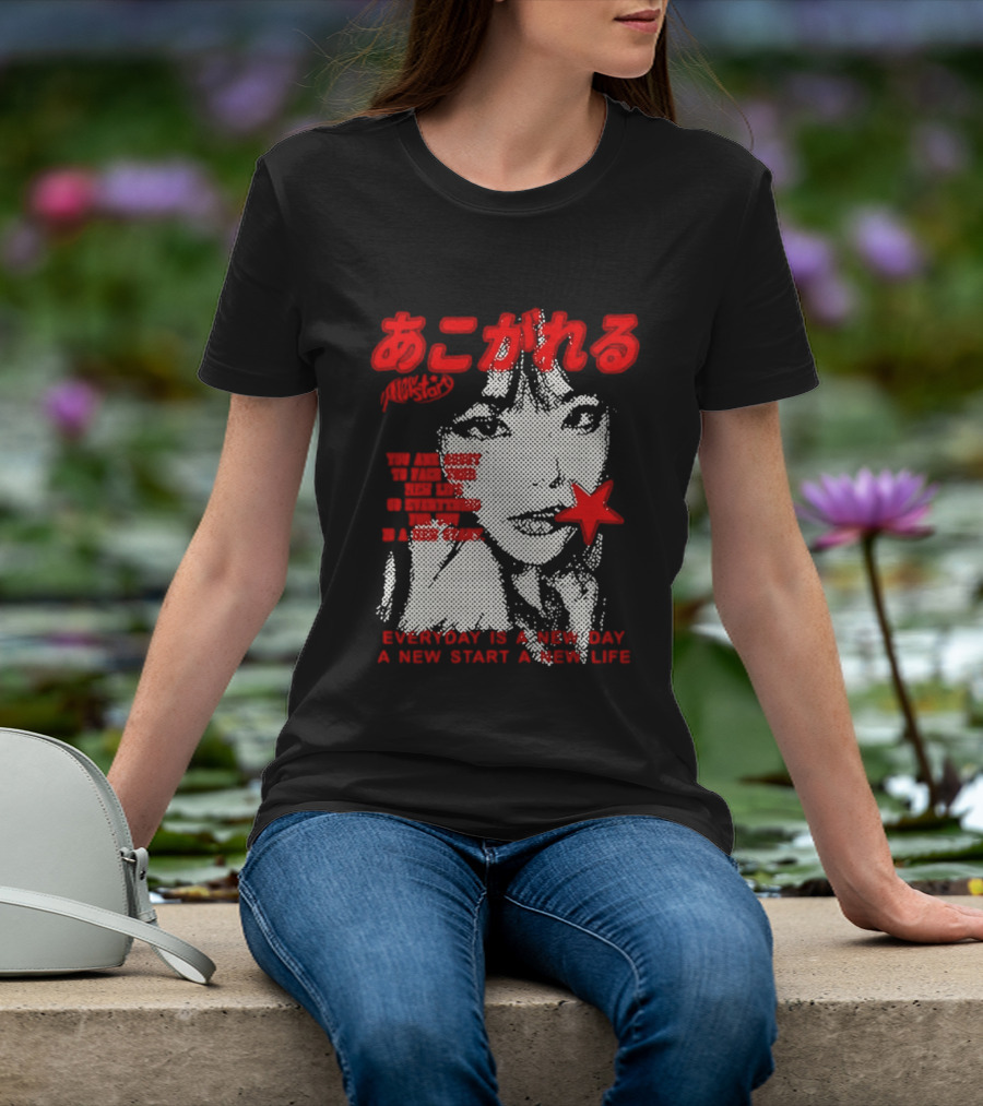 Girl Japan Everyday Is A New Day New Start New Life T-Shirt