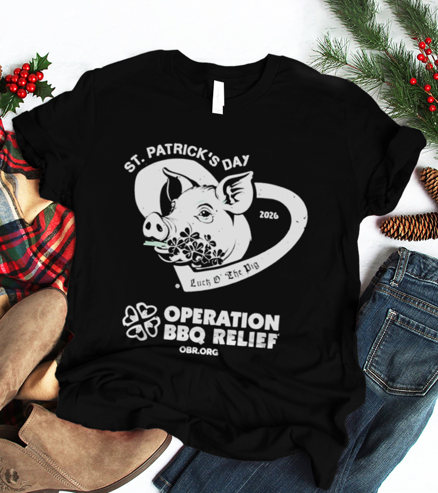 St Patrick's Day Pig Operation BBQ Relief 2026 OBR.org T-Shirt