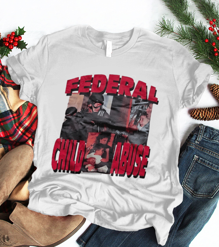 Federal Child Abuse Controversial Imagery Critique T-Shirt