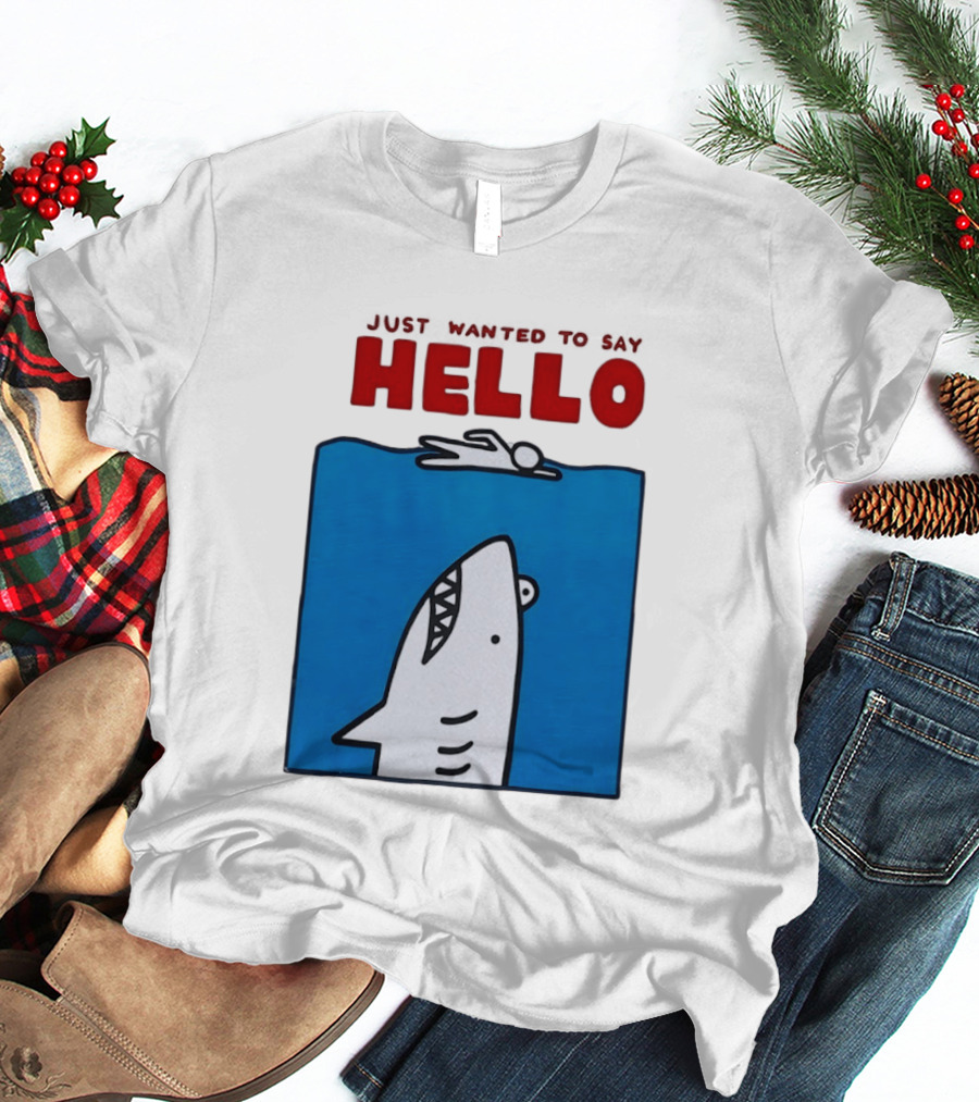 Just Wanted To Say Hello Jaws Shark Comic T-Shirt