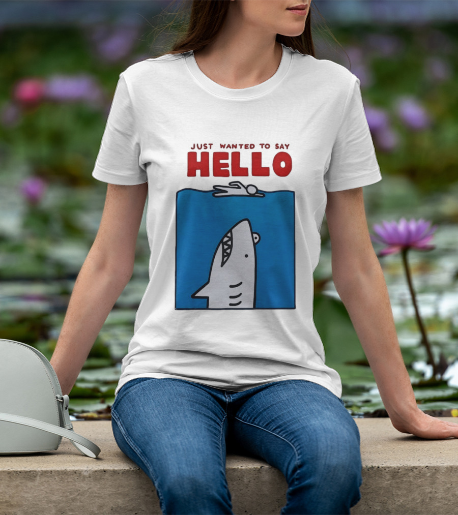 Just Wanted To Say Hello Jaws Shark Comic T-Shirt