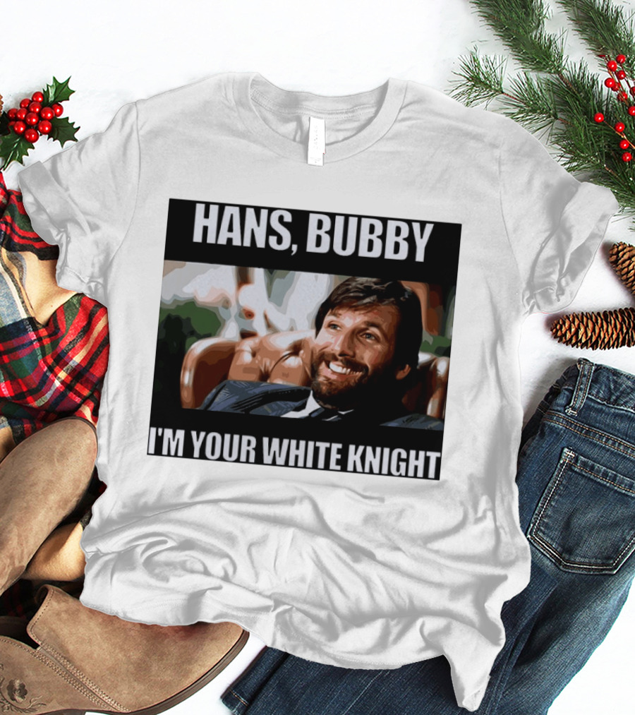 Hans Bubby I'm Your White Knight Iconic Movie T-Shirt