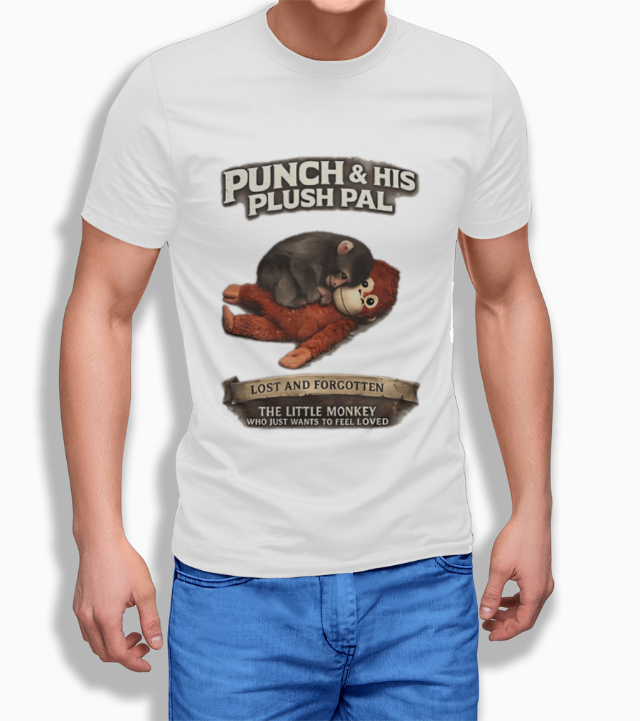 Punch And His Plush Pal Lost And Forgotten The Little Monkey Who Just Wants To Feel Loved T-Shirt