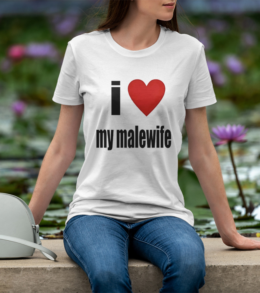 I Love My Malewife Heart Shape T-Shirt