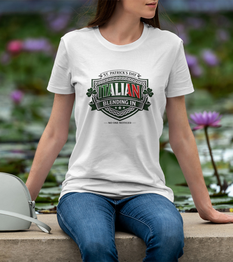 St Patrick's Day Italian Blending In No One Noticed Shamrock T-Shirt