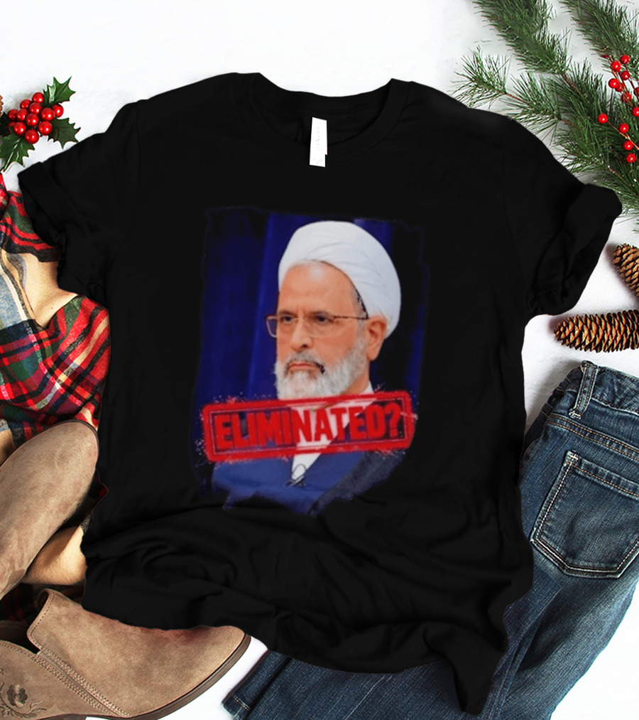 Ayatollah Alireza Arafi Eliminated? T-Shirt