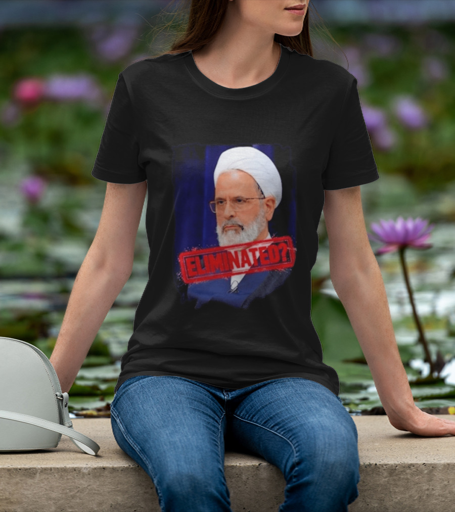 Ayatollah Alireza Arafi Eliminated? T-Shirt