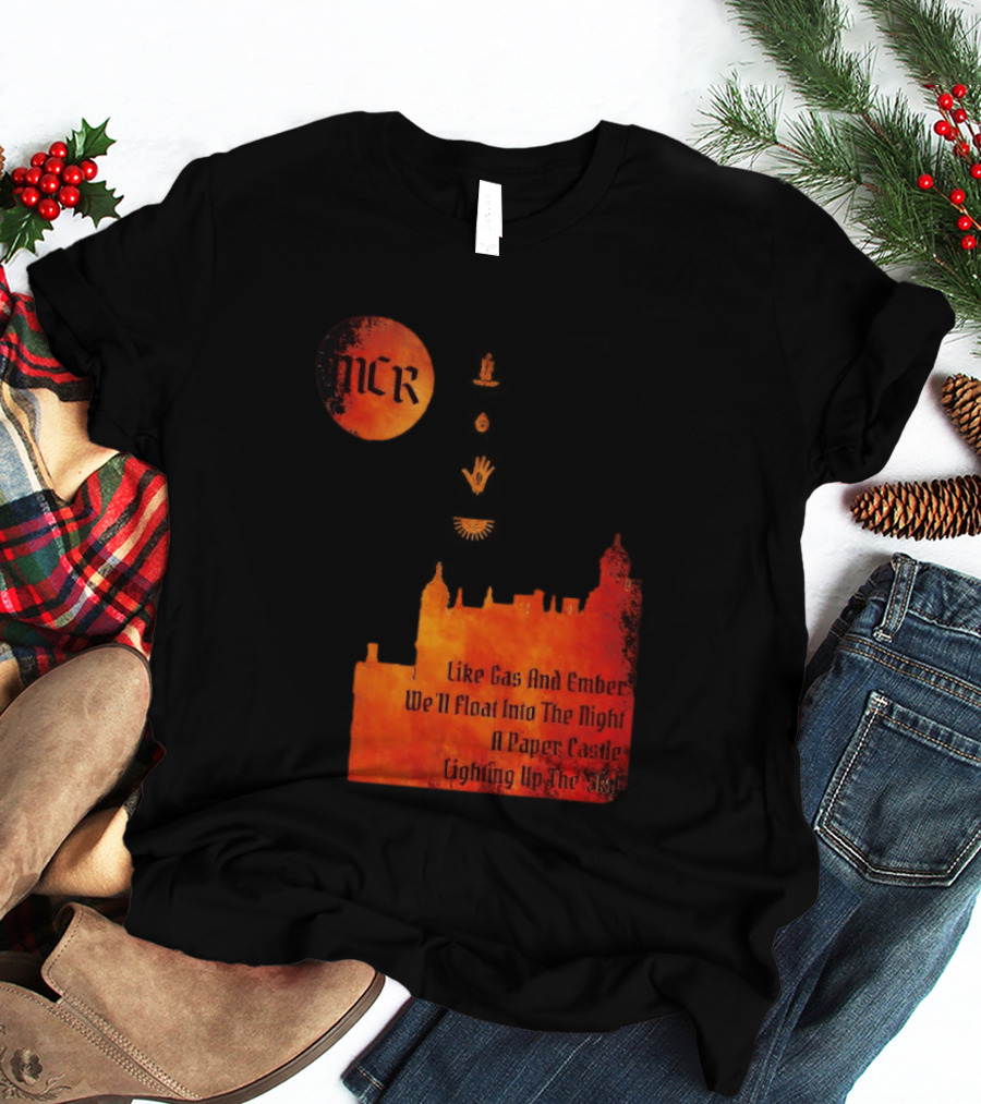 MCR Like Gas And Ember We'll Float Into The Night A Paper Castle Lighting Up The Sky T-Shirt