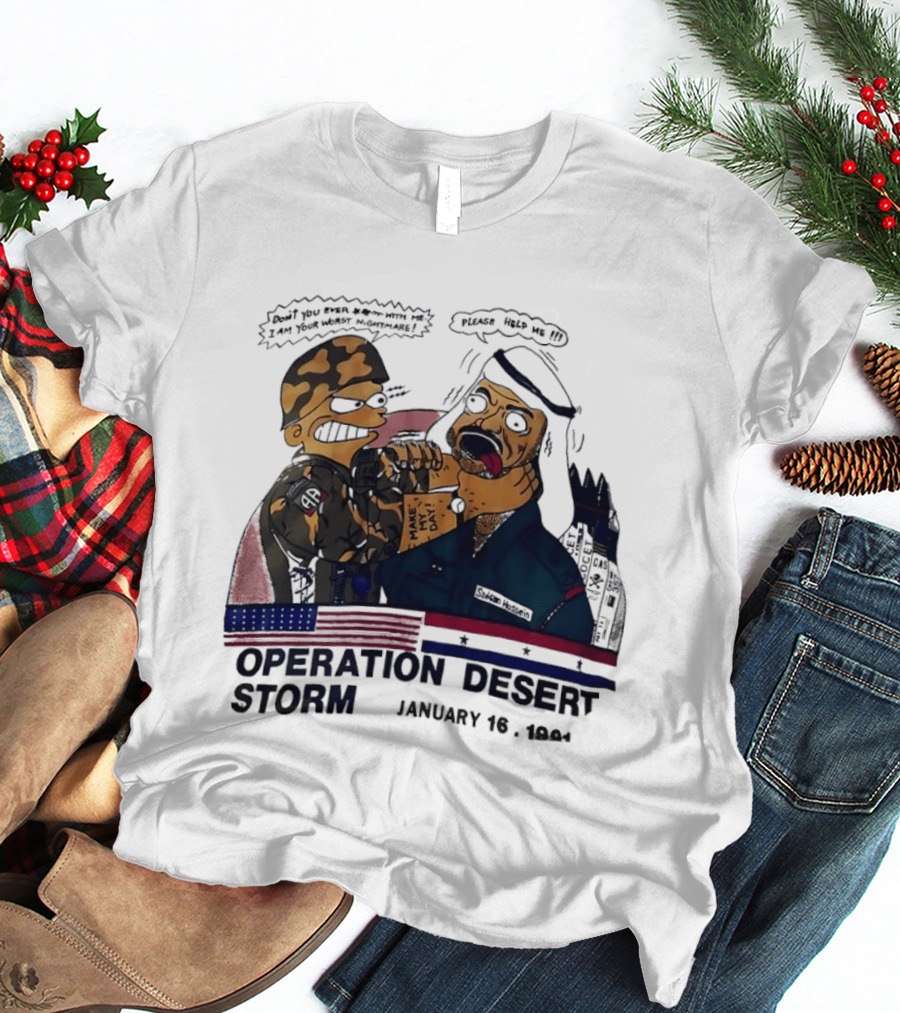 Bart Vs Saddam Hussein Operation Desert Storm January 16 1991 T-Shirt