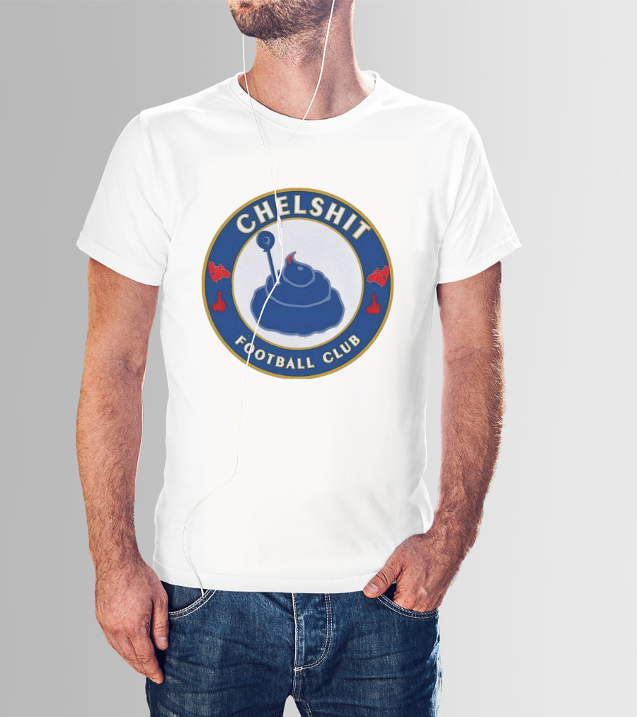 Chelshit Football Club Satirical T-Shirt