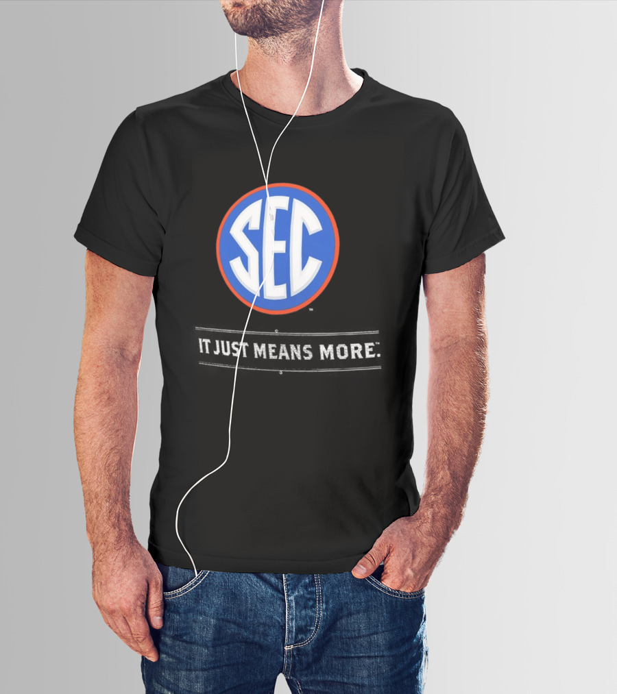 Florida Gators SEC It Just Means More T-Shirt