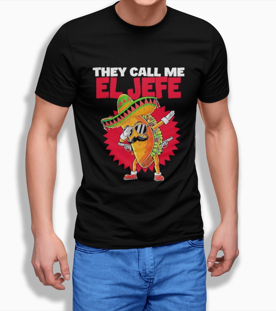 They Call Me El Jefe Taco Sunglasses Sombrero Dabbing T-Shirt