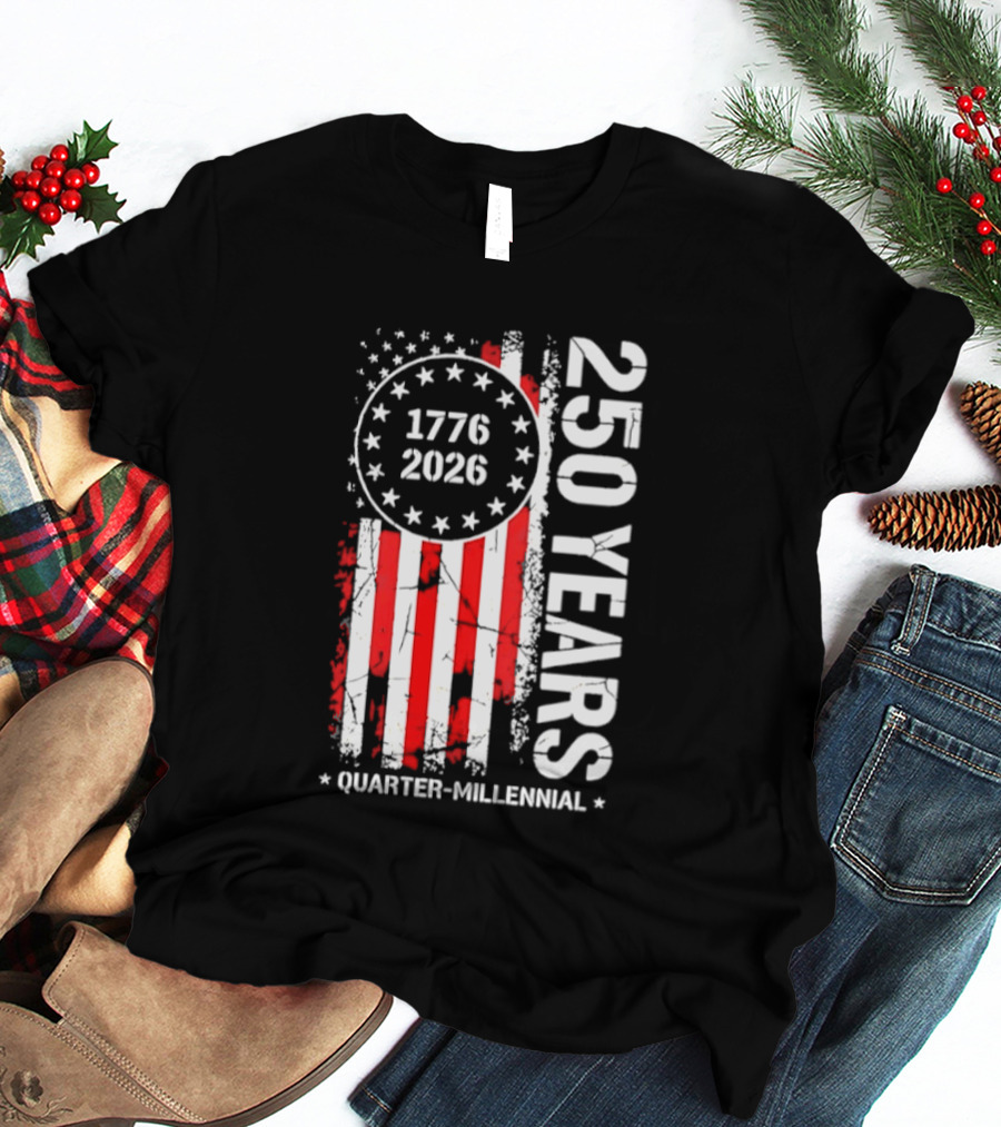 USA 250 Years 1776 2026 Quarter Millennial American Flag T-Shirt